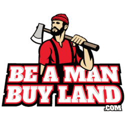 Be a Man Buy Land